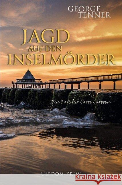 Jagdt aud den Inselmörder Tenner, George 9783750276673 epubli
