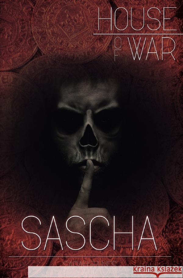 House of War: Sascha Baines, Sarah 9783750277830 epubli