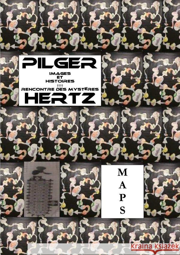 Maps - Karten : Rencontre des Mystêres Pilgerhertz, XY 9783750278905 epubli