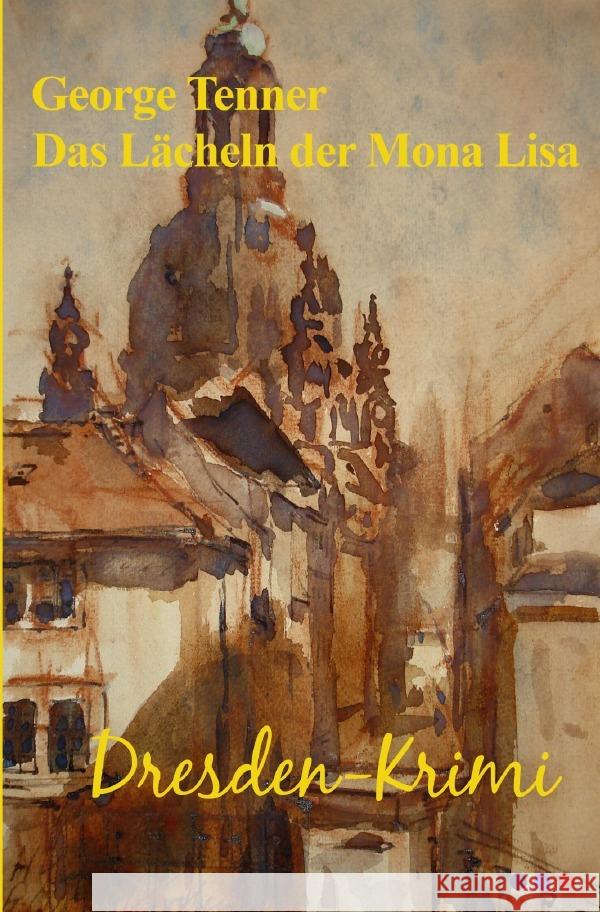 Das Lächeln der Mona Lisa Tenner, George 9783750282049 epubli