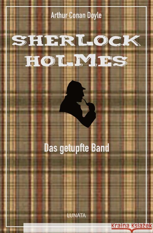 Das getupfte Band : und andere Detektivgeschichten Doyle, Arthur Conan 9783750285194
