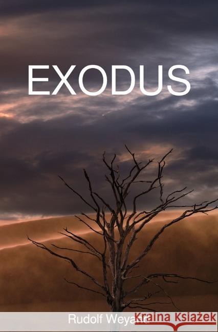 EXODUS Weyand, Rudolf 9783750285613