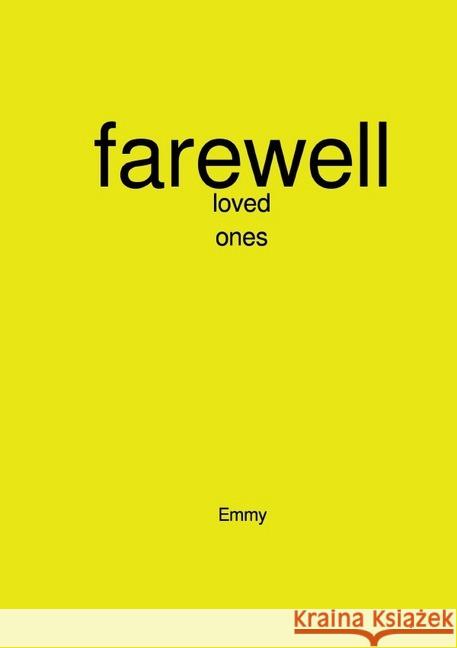 Farewell : loved ones Abakisi, Emily 9783750287013 epubli