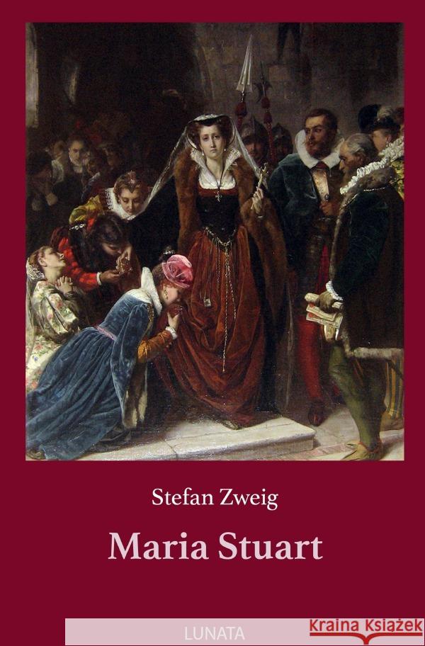 Maria Stuart Zweig, Stefan 9783750290846 epubli