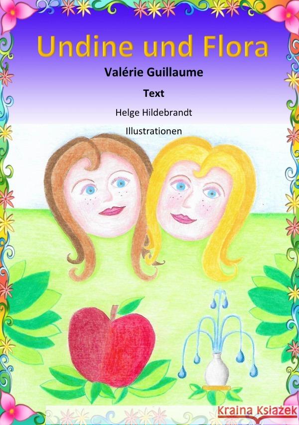 Undine und Flora Guillaume, Valérie 9783750291232