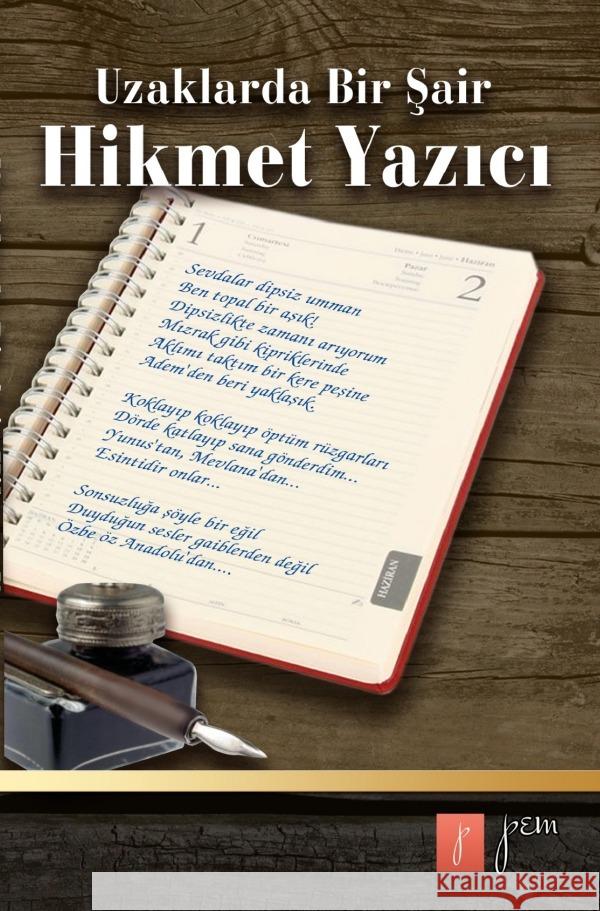 Uzaklarda Bir Sair Hikmet Yazici : Hikmet Yazici Yazici, Hikmet 9783750291362