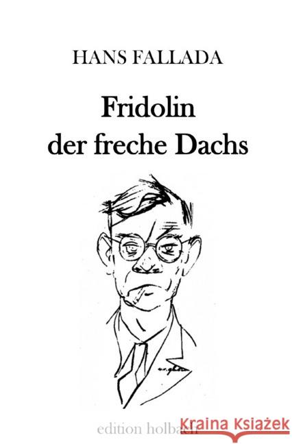 Fridolin der freche Dachs Fallada, Hans 9783750291683 epubli