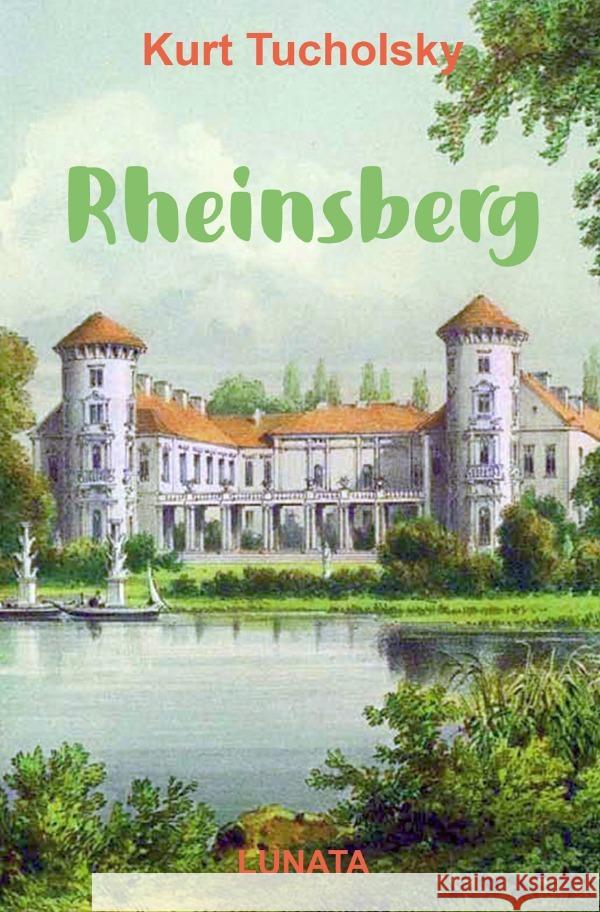 Rheinsberg Tucholsky, Kurt 9783750291911 epubli