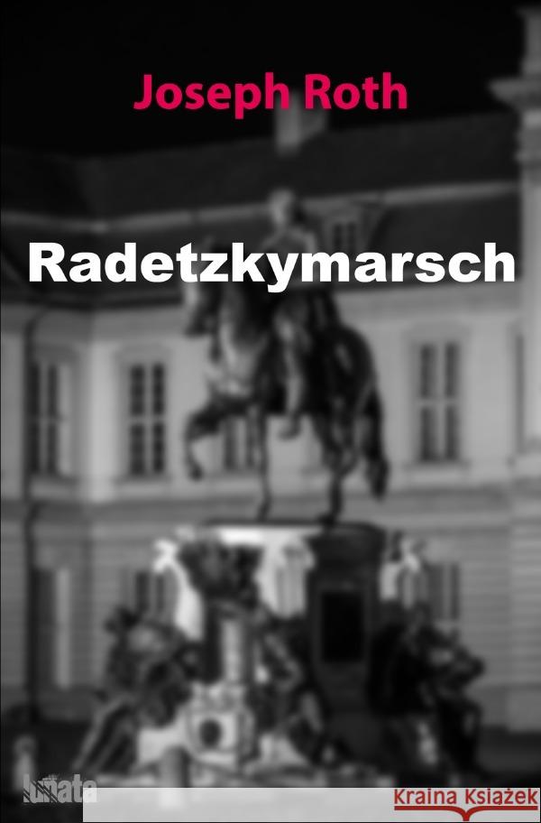 Radetzkymarsch Roth, Joseph 9783750293649 epubli