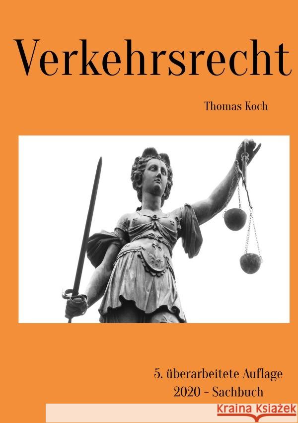 Verkehrsrecht : 3. überarbeitete Auflage Koch, Thomas 9783750294783