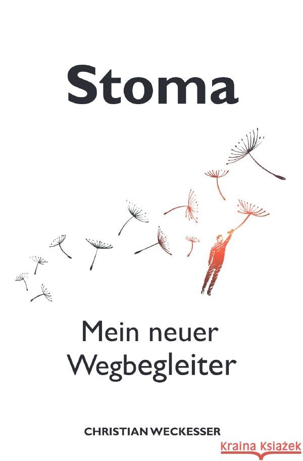 Stoma - Mein neuer Wegbegleiter Weckesser, Christian 9783750294882