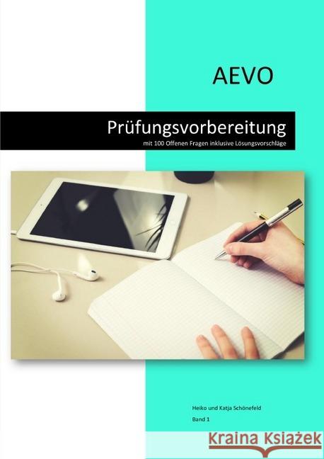 AEVO Prüfungsvorbereitung + Onlinequiz : 100 Offene Fragen mit Lösungsvorschlägen Schönefeld, Heiko 9783750296503