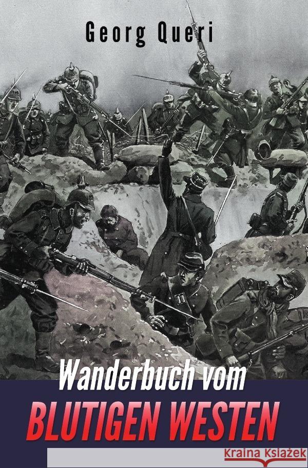 Wanderbuch vom blutigen Westen Queri, Georg 9783750296862 epubli