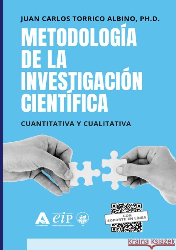 Metodología de la investigación científica : Cuantitativa y cualitativa Torrico Albino, Juan Carlos 9783750299702