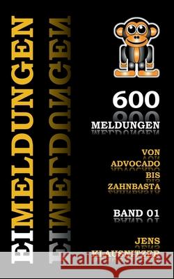 Eimeldungen: 600 satirische Meldungen - Band 01 Jens Klausnitzer 9783750405455