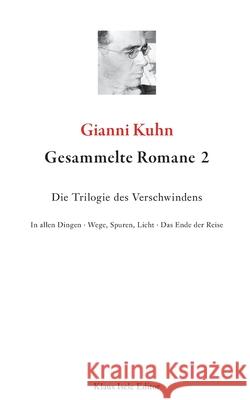 Gesammelte Romane 2 Gianni Kuhn 9783750406339 Books on Demand