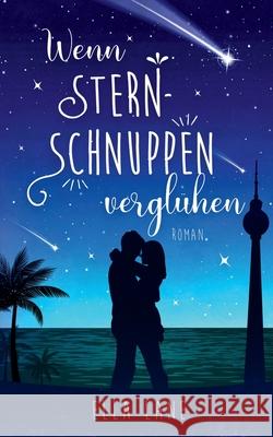 Wenn Sternschnuppen verglühen Ella Lane 9783750412521 Books on Demand