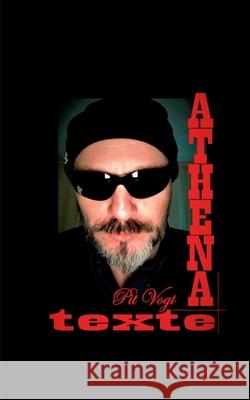 Athena: Texte Vogt, Pit 9783750431553 Books on Demand