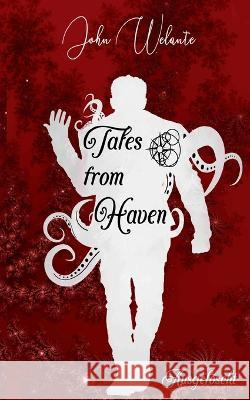 Tales from Haven: Ausgel?scht (Nachtschwarze-Edition) John Welante 9783750433373