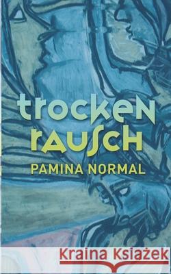 Trockenrausch Pamina Normal 9783750433557 Books on Demand