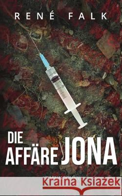 Die Affäre Jona Rene Falk 9783750436312 Books on Demand