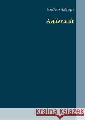 Anderwelt He 9783750469754 Books on Demand