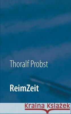 ReimZeit Thoralf Probst 9783750471382