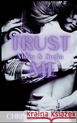 TRUST ME - Miller & Stella Christina Matesic 9783750499287