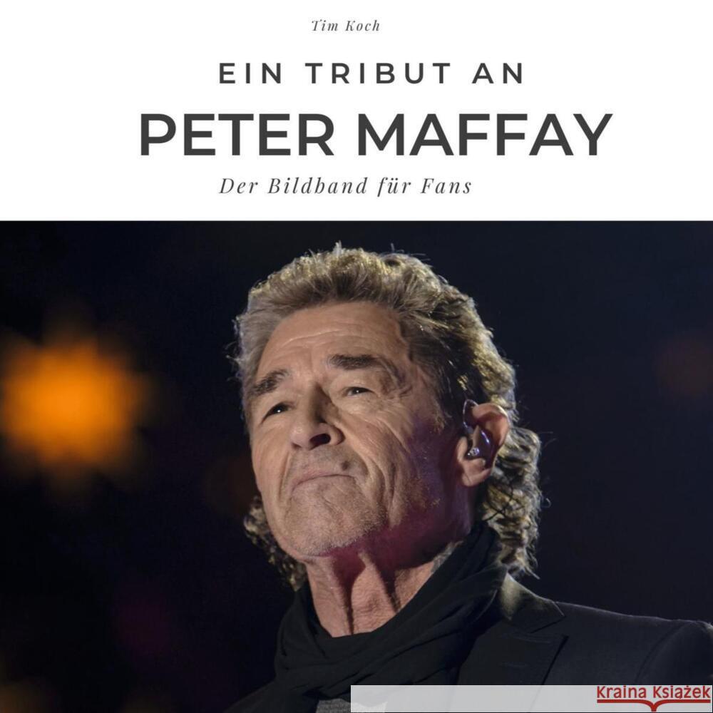 Ein Tribut an Peter Maffay Koch, Tim 9783750501416