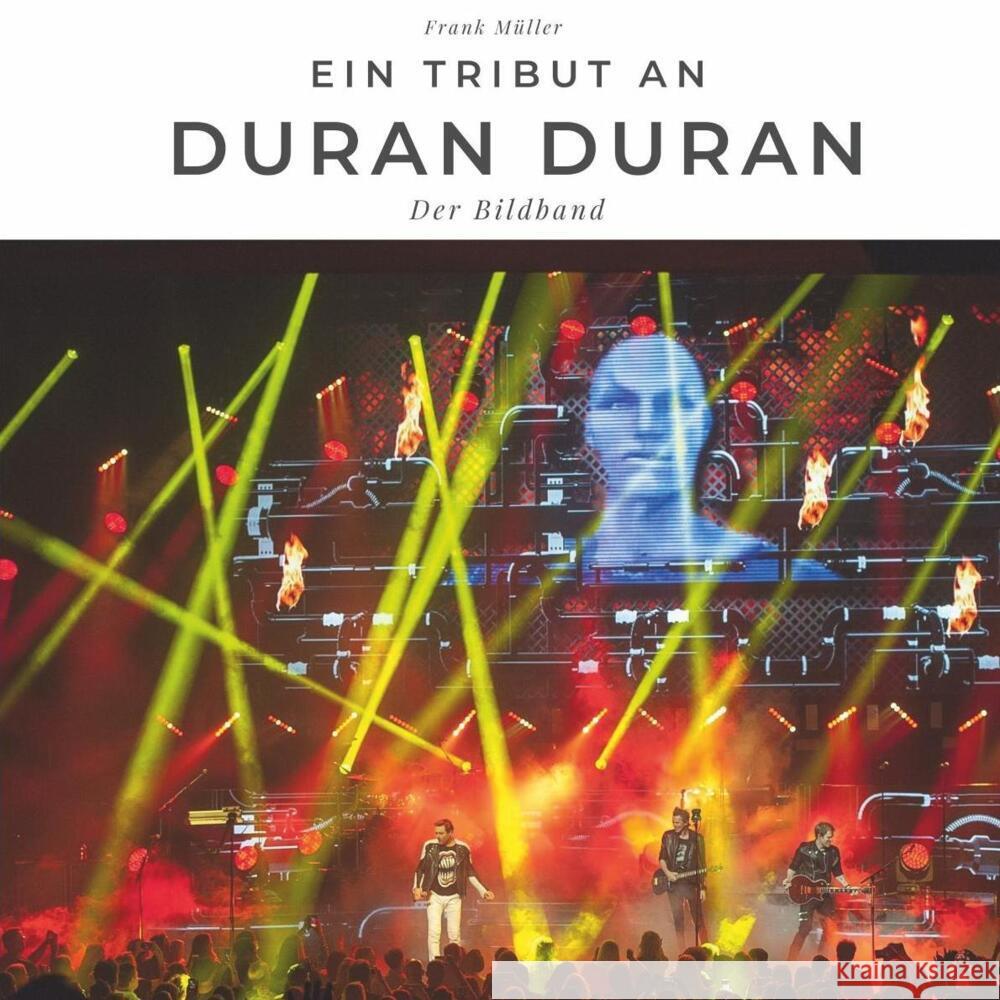 Ein Tribut an Duran Duran Müller, Frank 9783750501966