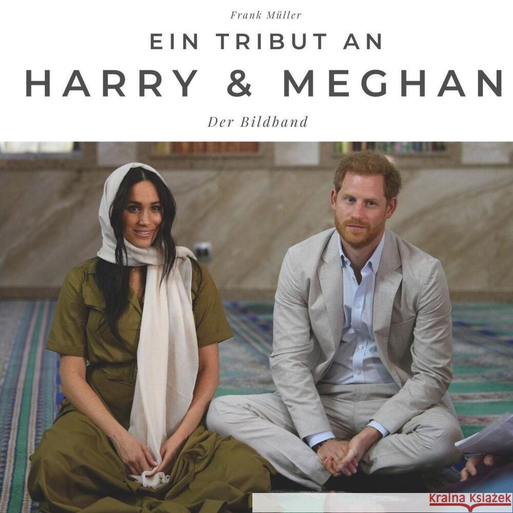 Ein Tribut an Harry & Meghan Müller Frank 9783750502123