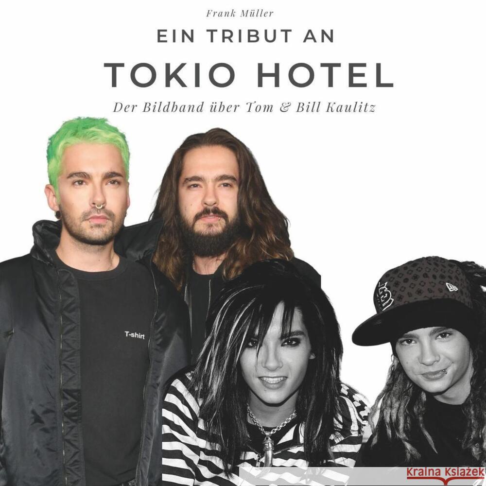 Ein Tribut an Tokio Hotel Müller, Frank 9783750502376