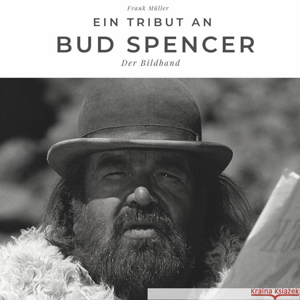 Ein Tribut an Bud Spencer Müller, Frank 9783750502772