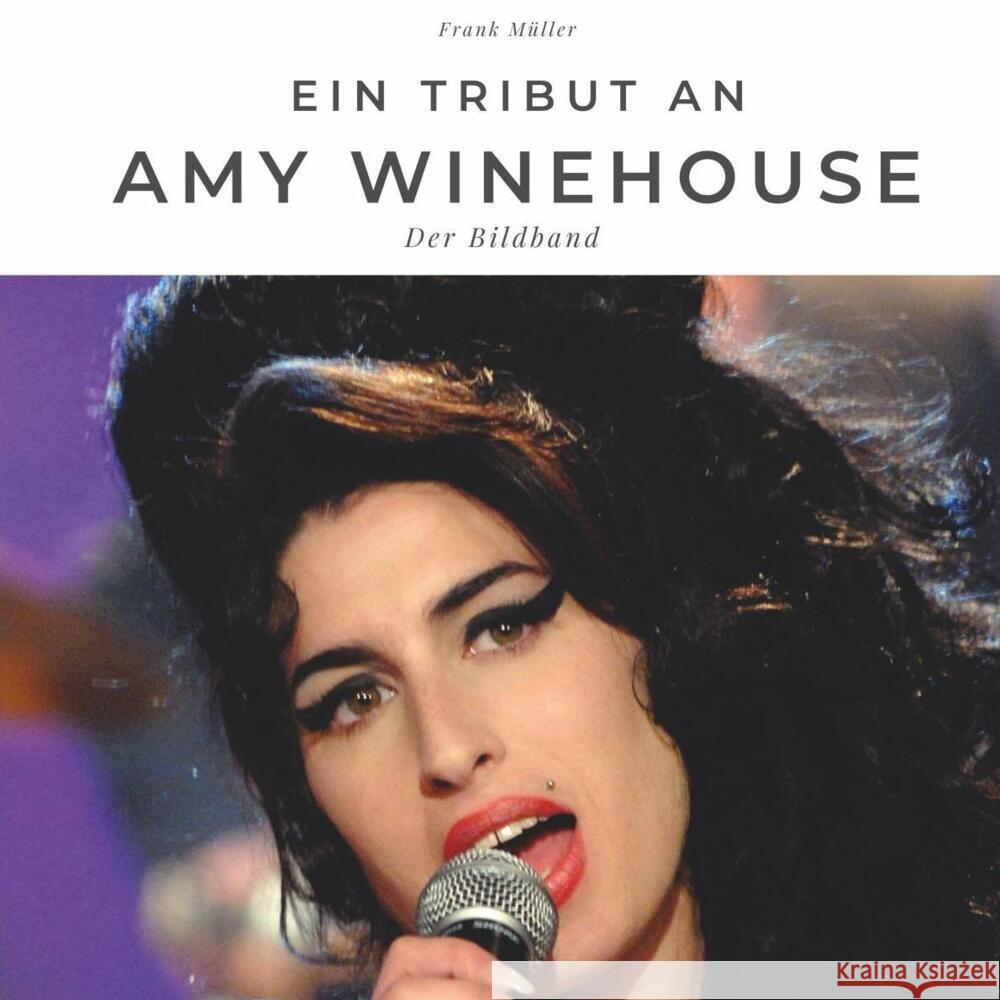 Ein Tribut an Amy Winehouse Müller, Frank 9783750502789