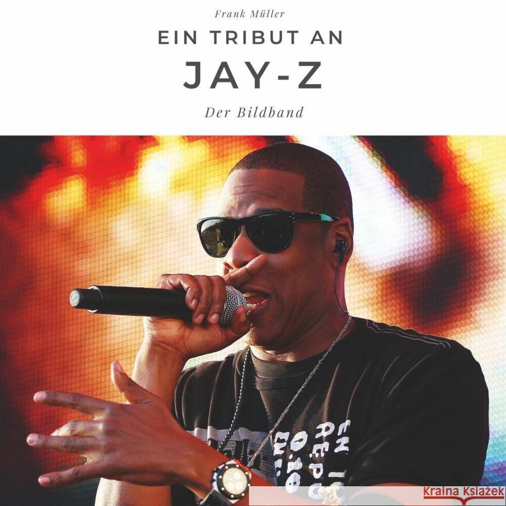 Ein Tribut an Jay-Z Müller, Frank 9783750503113