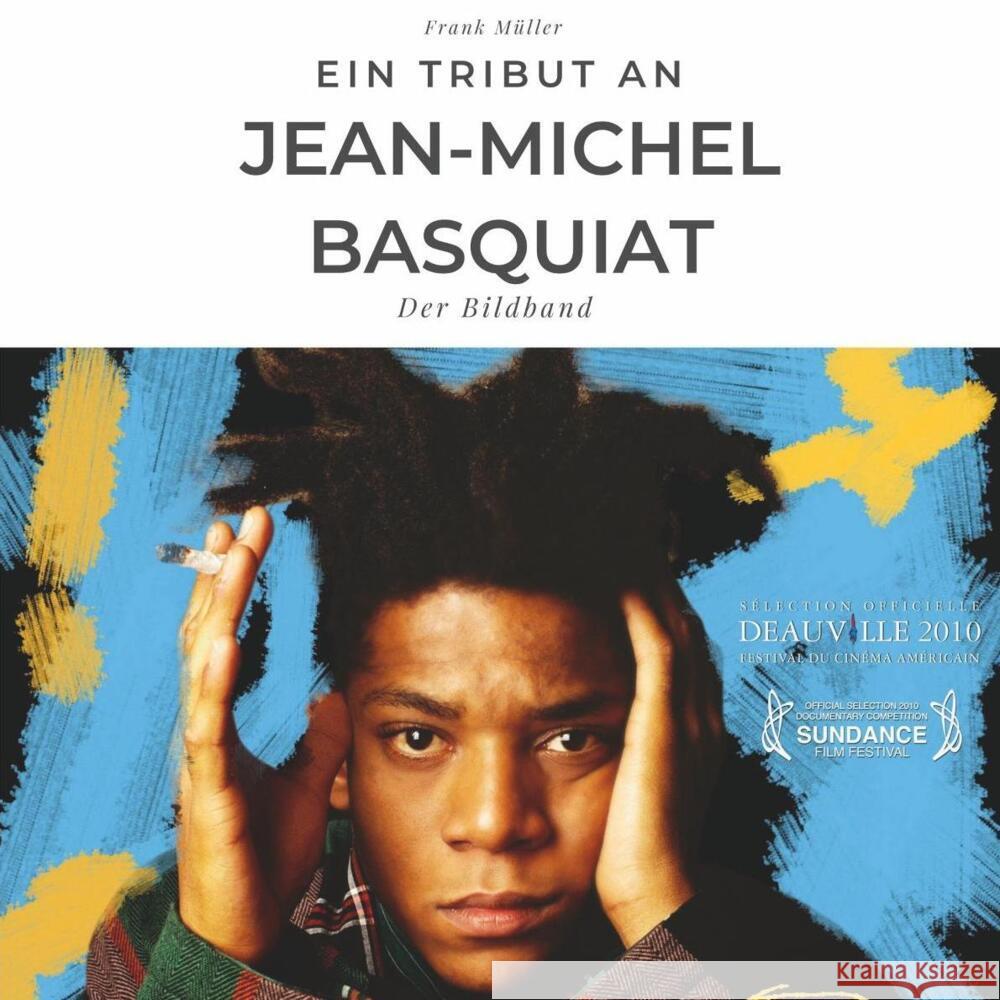 Ein Tribut an Jean-Michel Basquiat Müller, Frank 9783750503120