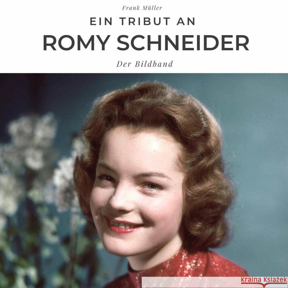 Ein Tribut an Romy Schneider Müller, Frank 9783750503243