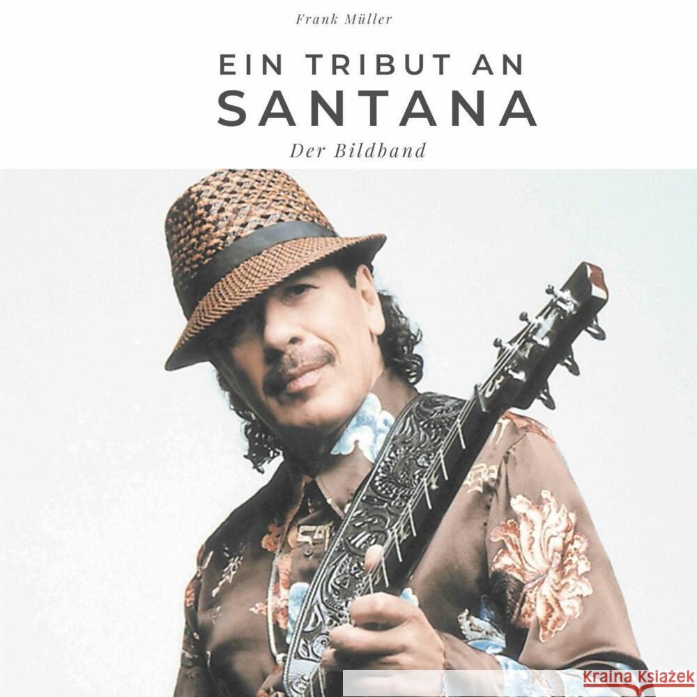 Ein Tribut an Santana Müller, Frank 9783750503359