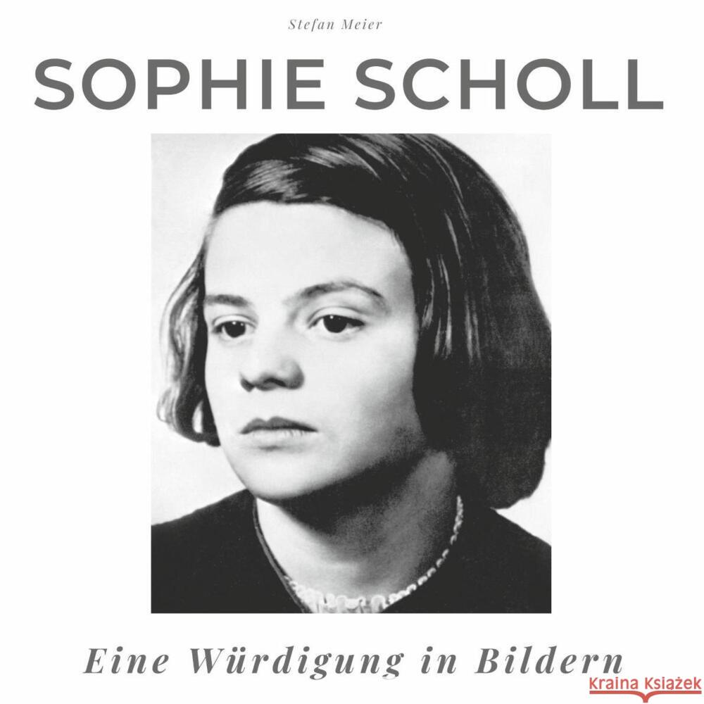 Sophie Scholl Meier, Stefan 9783750503694