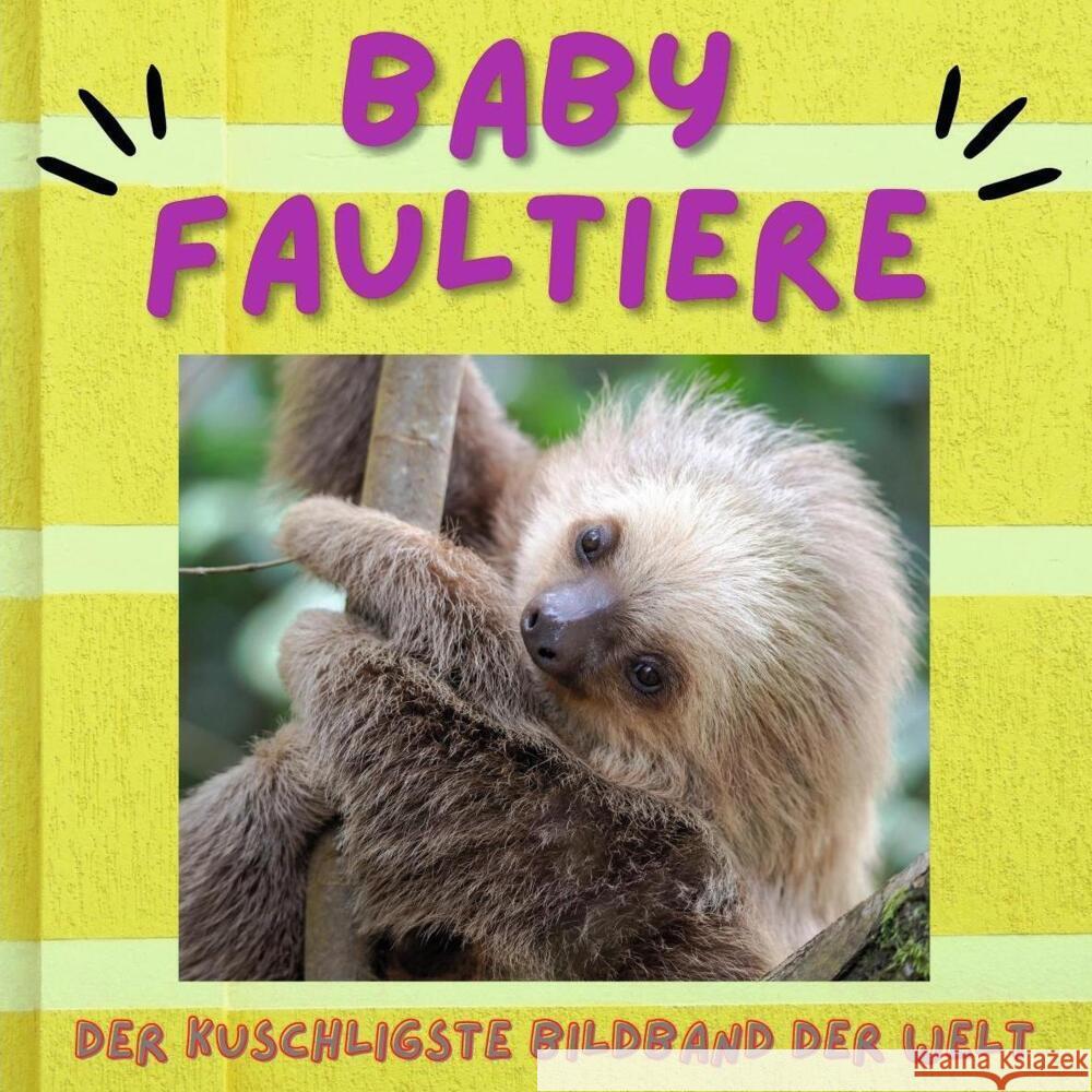 Baby Faultiere Gruber, Stefan 9783750503878 27amigos