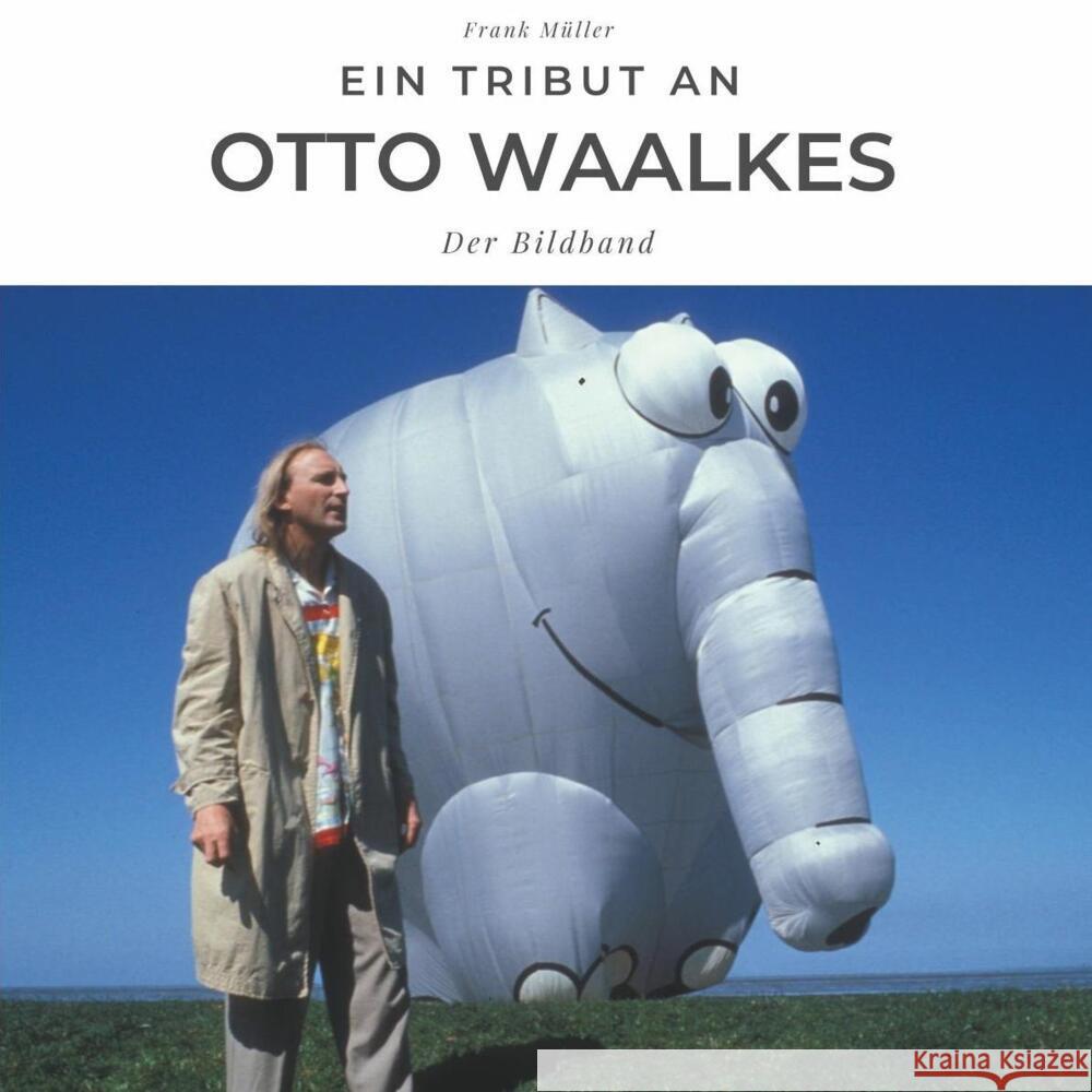 Ein Tribut an Otto Waalkes Müller, Frank 9783750504370