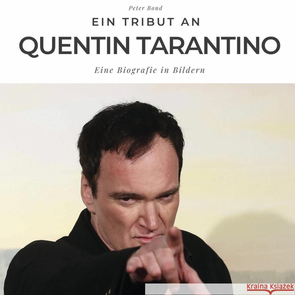 Ein Tribut an Quentin Tarantino Bond, Peter 9783750504790