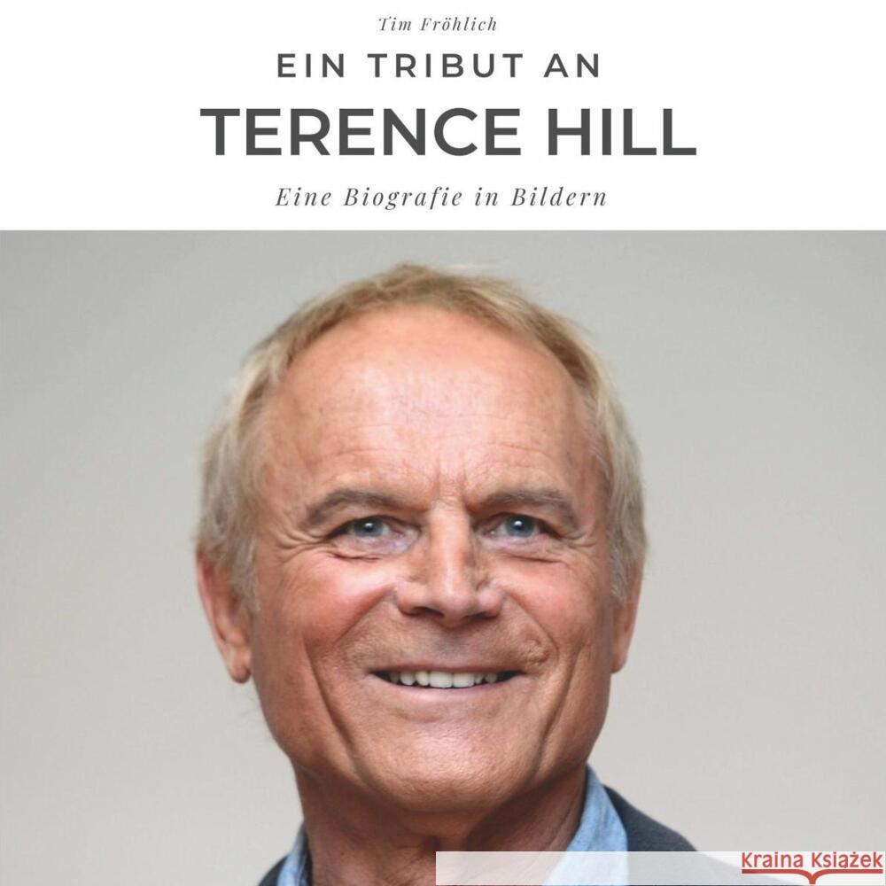 Ein Tribut an Terence Hill Fröhlich, Tim 9783750505971 27amigos