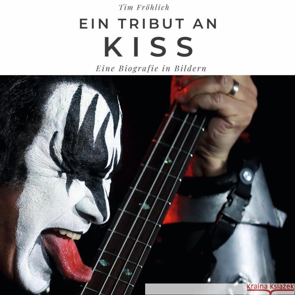 Ein Tribut an Kiss Fröhlich, Tim 9783750506220 27amigos