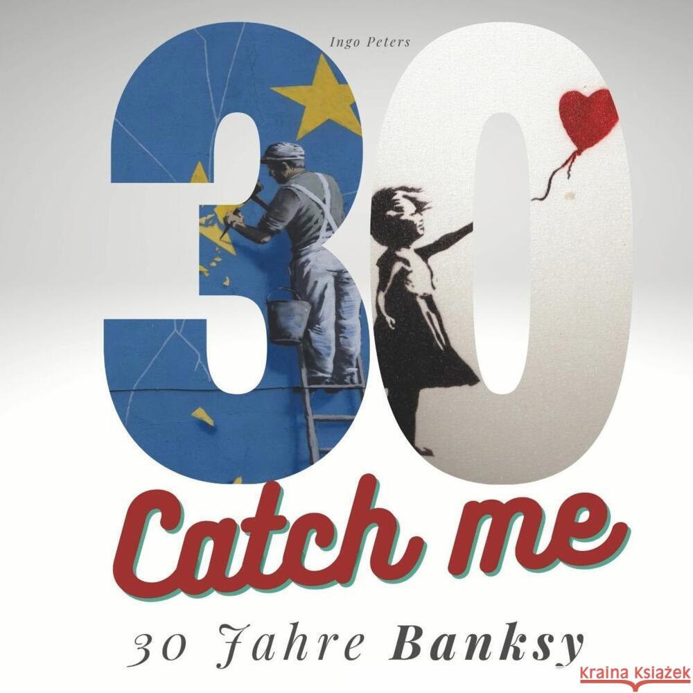 30 Jahre Banksy Peters, Ingo 9783750508965 27amigos