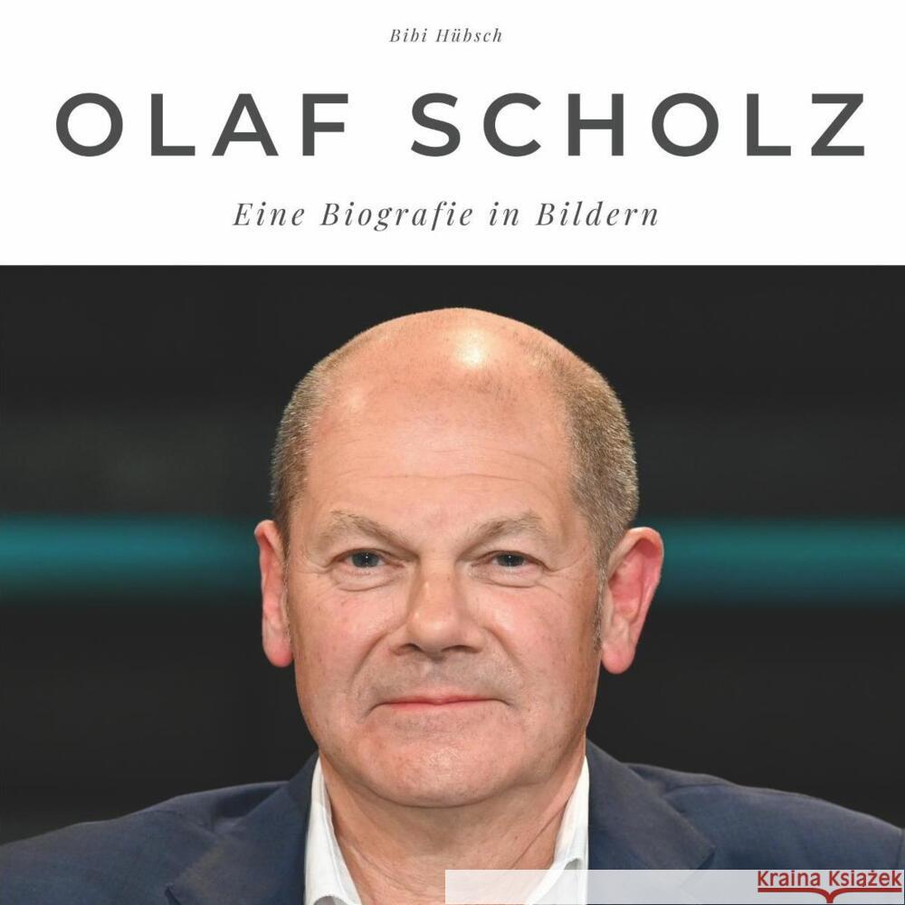 Olaf Scholz Hübsch, Bibi 9783750508972