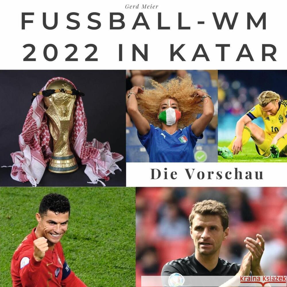 Fussball-WM 2022 in Katar Meier, Gerd 9783750509030 27amigos