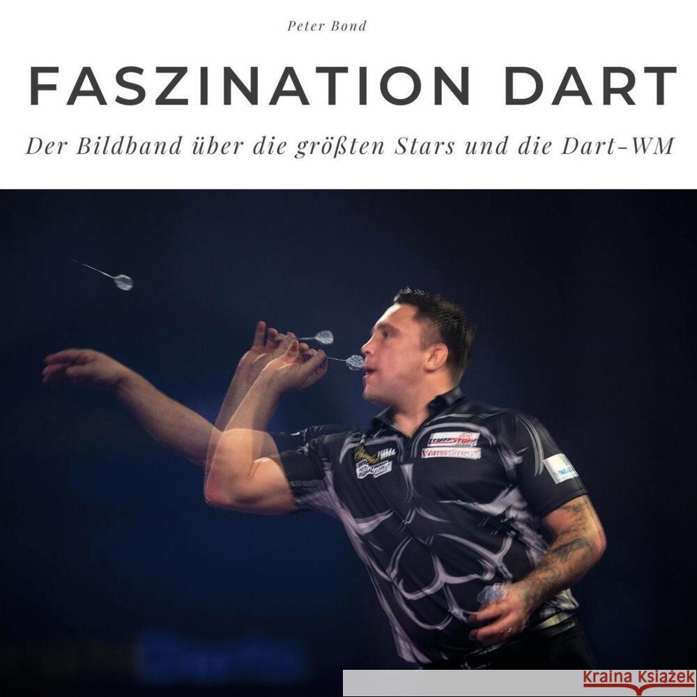 Faszination Dart Bond, Peter 9783750511255