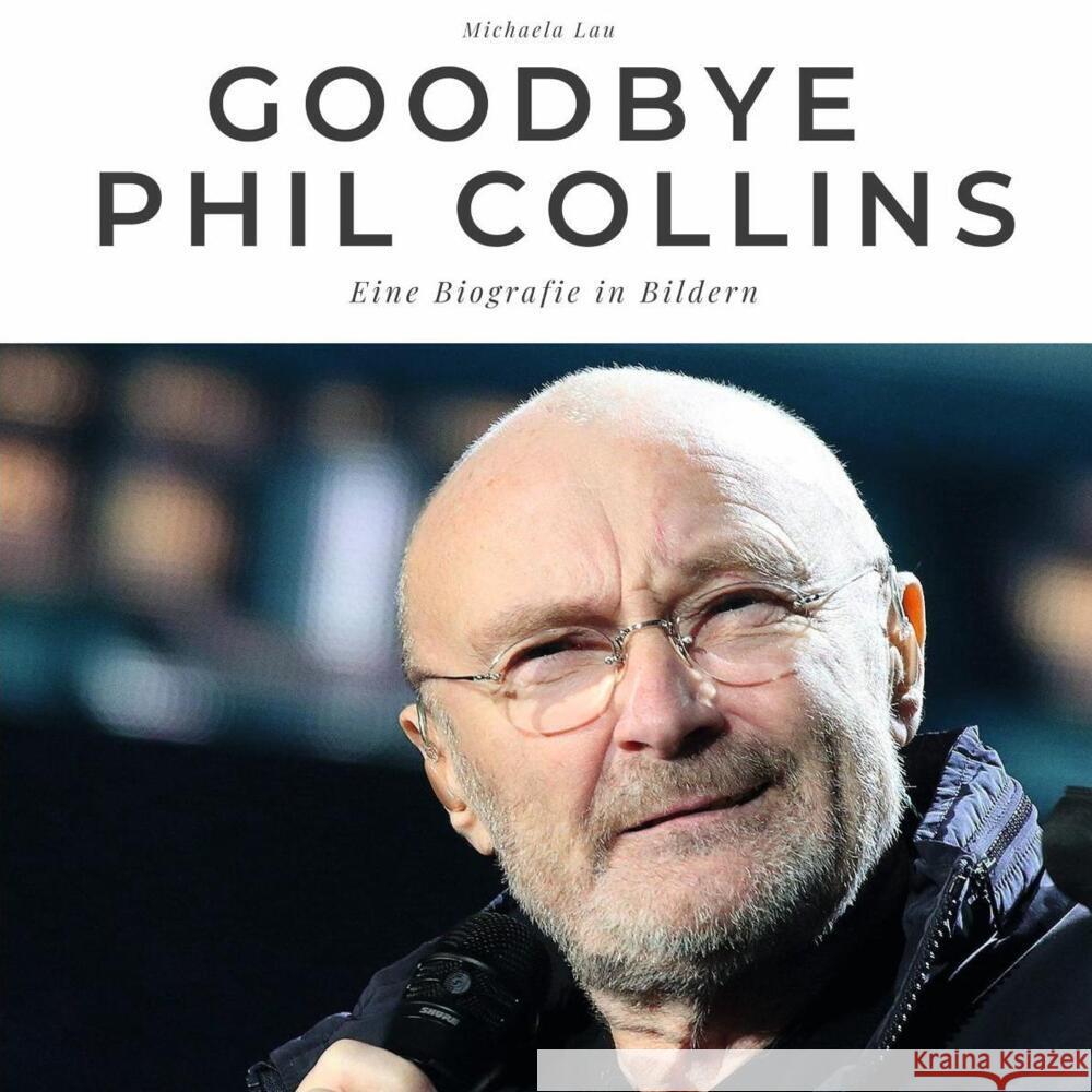 Goodbye Phil Collins Lau, Michaela 9783750511613