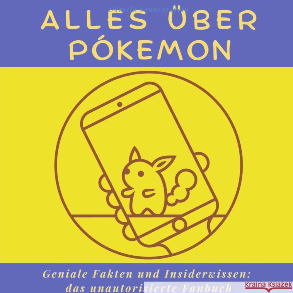 Alles über Pokémon Lau, Michaela 9783750513792